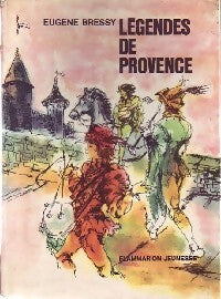 Légendes de Provence - Eugene Bressy -  Flammarion Jeunesse - Livre