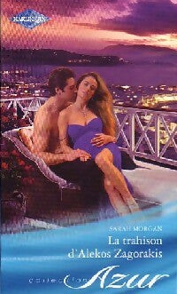 La trahison d'Alekos Zagorakis - Sarah Morgan -  Azur - Livre