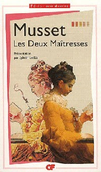 Les plus beaux contes Tome XXII : Les deux maîtresses - Alfred De Musset -  GF - Livre