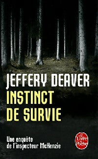 Instinct de survie - Jeffery Deaver -  Le Livre de Poche - Livre