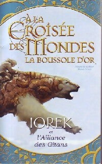 A la croisée des Mondes : Iorek et l'alliance des gitans - Collectif -  Scholastic - Livre