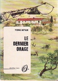 Le dernier orage - Yvonne Meynier -  Olympic  - Livre