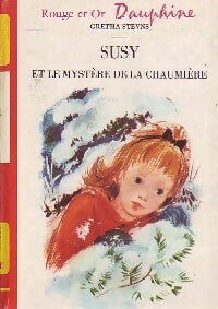 Susy et le mystère de la chaumière - Gretha Stevns -  Rouge et Or - Livre