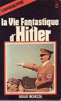 La vie fantastique d'Hitler Tome II : L'apocalypse  - Giulio Richezza -  Pocket - Livre
