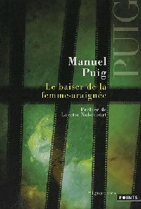 Le baiser de la femme-araignée - Manuel Puig -  Points - Livre