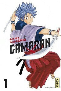 Gamaran Tome I - Yosuke Nakamaru -  Mangas - Kana - Livre