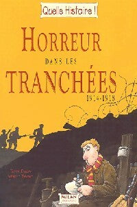 Horreur dans les tranchées - Terry Deary -  Quelle histoire ! - Livre