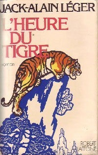 L'heure du tigre - Jack Alain Léger -  Best-Sellers - Livre