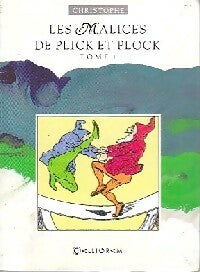 Les malices de Plick et Plock Tome I - Christophe -  Rayon bleu Cadet - Livre