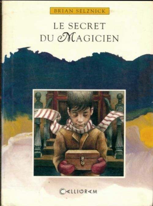Le secret du magicien - Brian Selznick -  Rayon bleu Junior - Livre
