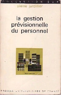 La gestion prévisionnelle du personnel - Pierre Jardillier -  SUP - L'Economiste - Livre
