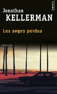 Les anges perdus - Jonathan Kellerman ; Frédéric Grellier -  Points - Livre