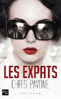 Les expats - Chris Pavone -  Fleuve Noir - Livre