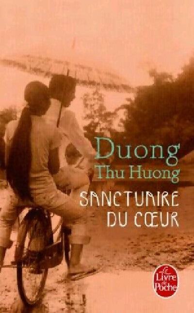 Sanctuaire du coeur - Thu Huong Duong -  Le Livre de Poche - Livre