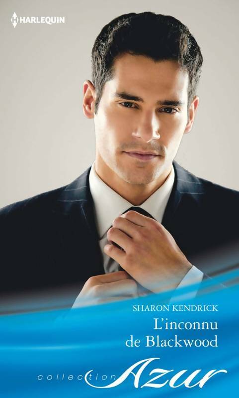 L'inconnu de Blackwood - Sharon Kendrick -  Azur - Livre