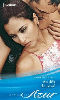 Au défi du passé - Catherine George -  Azur - Livre