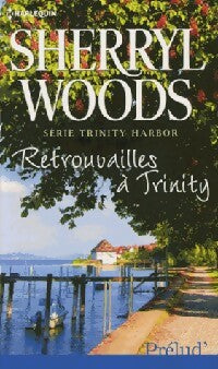 Retrouvailles à Trinity - Sherryl Woods -  Prélud' - Livre