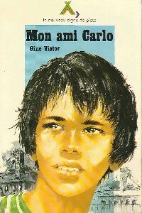 Mon ami Carlo - Gene Victor -  Le nouveau signe de piste - Livre