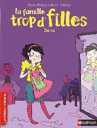 La famille trop d'filles : Dana - Susie Morgenstern -  Nathan poche Premiers romans - Livre