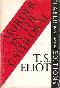 Murder in the cathedral - Thomas Stearns Eliot -  Faber and Faber - Livre