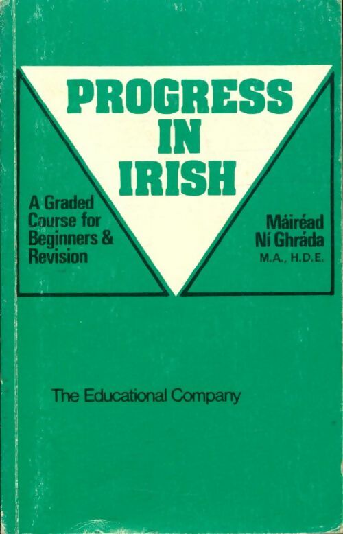 Progress in Irish - Mairead Ni Ghrada -  The Educational Company - Livre