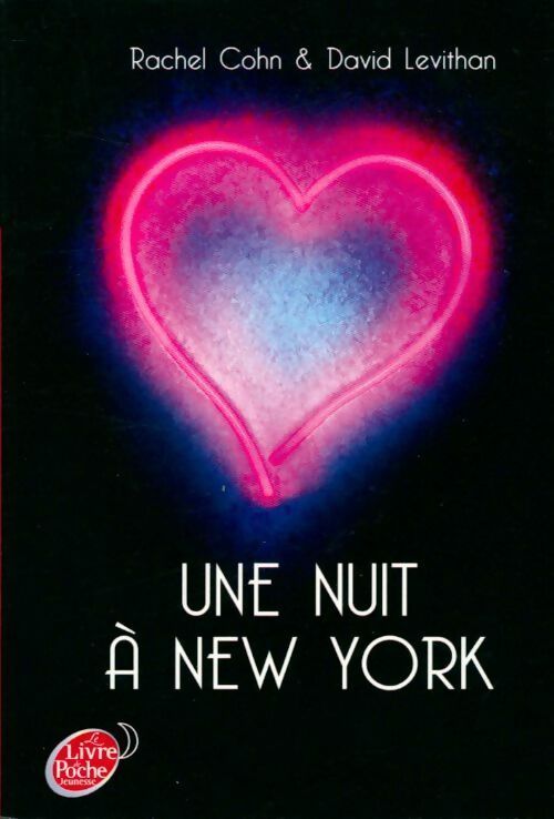 Une nuit à New York - David Levithan -  Le Livre de Poche jeunesse - Livre