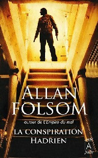 La conspiration Hadrien - Allan Folsom -  Archipoche - Livre