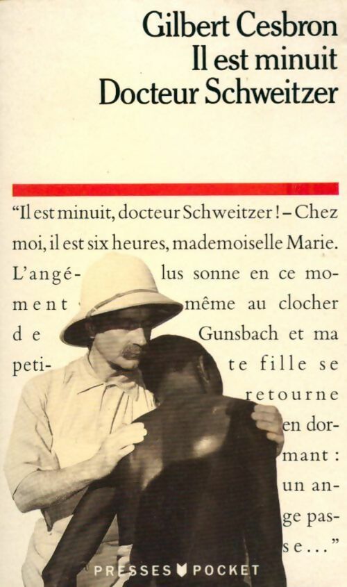 Il est minuit, Docteur Schweitzer - Gilbert Cesbron -  Pocket - Livre
