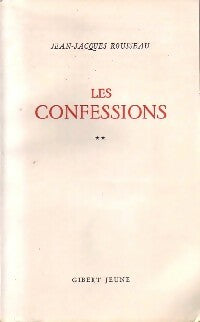 Les confessions Tome II - Jean-Jacques Rousseau -  Les grands maîtres - Livre
