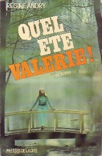 Quel été Valérie ! - Régine Andry -  Presses de la Cité GF - Livre