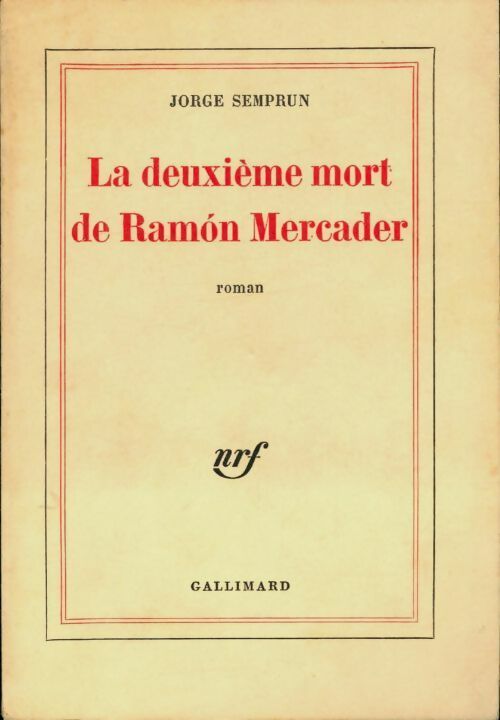 La deuxième mort de Ramòn Mercader - Jorge Semprun -  Blanche - Livre