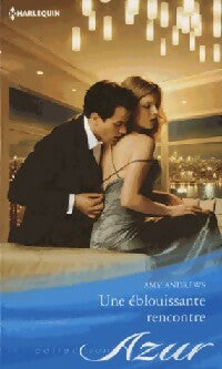 Une éblouissante rencontre - Amy Andrews -  Azur - Livre