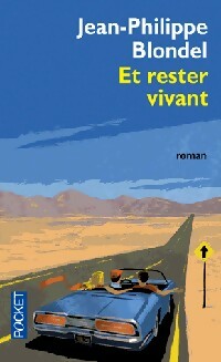Et rester vivant - Jean-Philippe Blondel -  Pocket - Livre
