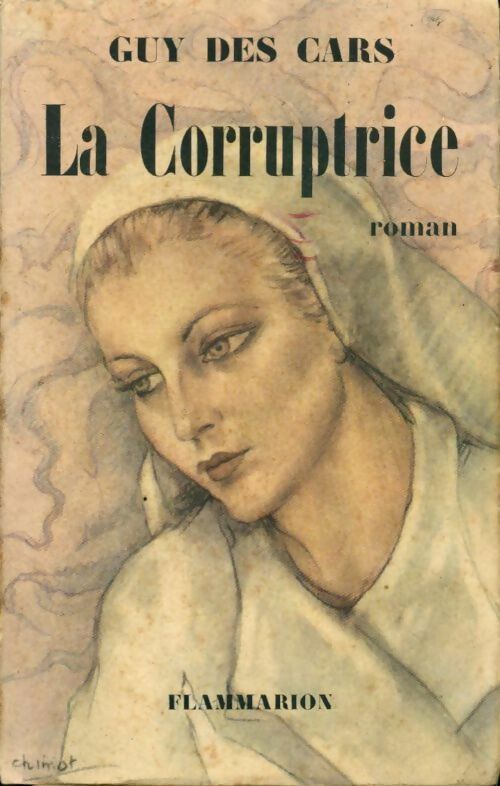 La corruptrice - Guy Des Cars -  Flammarion GF - Livre