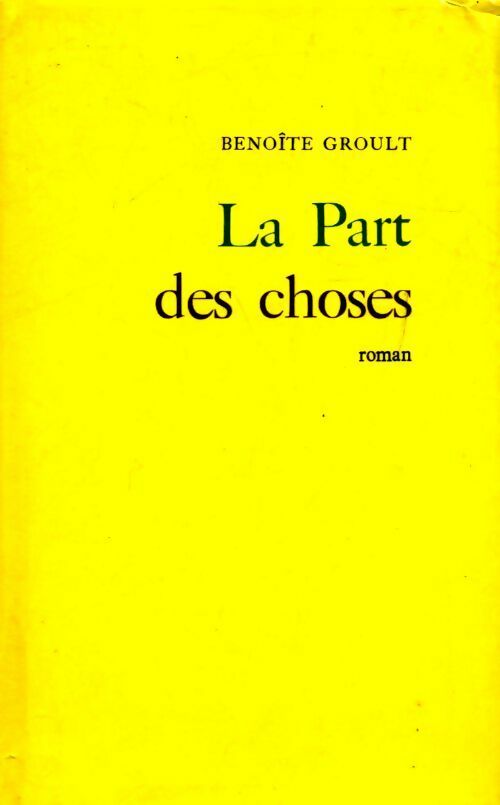 La part des choses - Benoîte Groult -  Le Grand Livre du Mois GF - Livre