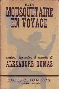 Le mousquetaire en voyage - Alexandre Dumas -  Vox - Livre
