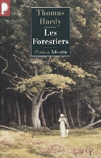 Les forestiers - Thomas Hardy -  Libretto - Livre