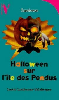 Halloween sur l'île des pendus - Jackie Landreaux-Valabrègue -  Vertige - Livre