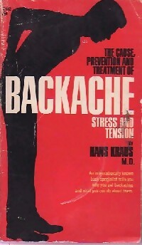 The cause, prevention and treatment of backache - Hans Krauss -  Pocket Books - Livre