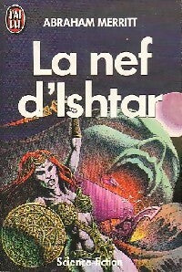 La nef d'Ishtar - Abraham Merritt -  J'ai Lu - Livre