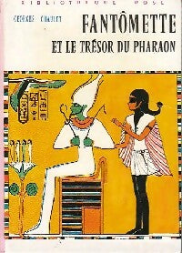 Fantômette et le trésor du pharaon - Georges Chaulet -  Bibliothèque rose (3ème série) - Livre