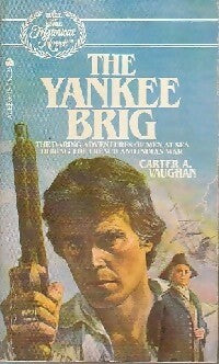 The yankee brig - Carter A. Vaughan -  Ace Books - Livre