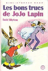 Les bons trucs de Jojo Lapin - Enid Blyton -  Bibliothèque rose (3ème série) - Livre