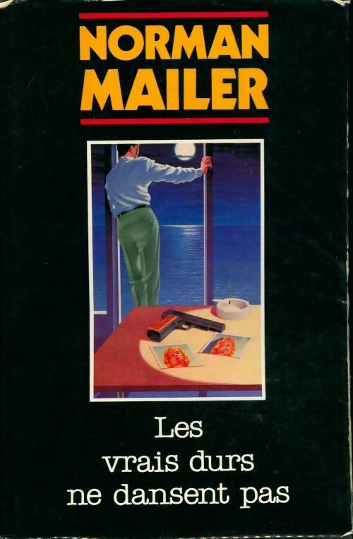 Les vrais durs ne dansent pas - Norman Mailer -  France Loisirs GF - Livre