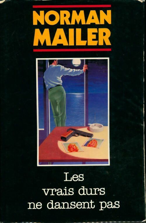 Les vrais durs ne dansent pas - Norman Mailer -  France Loisirs GF - Livre