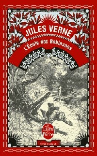 L'école des robinsons - Jules Verne -  Le Livre de Poche - Livre