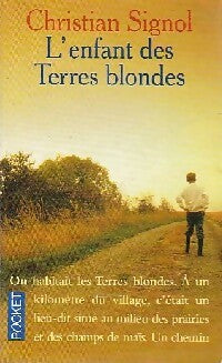 L'enfant des terres blondes - Christian Signol -  Pocket - Livre