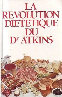 La révolution diététique du Dr Atkins - Robert C. Atkins -  France Loisirs GF - Livre