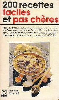 200 Recettes faciles et pas chères - Blandine Marcadé -  Guide Marabout - Livre