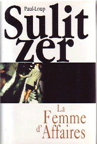 La femme d'affaires - Paul-Loup Sulitzer -  France Loisirs GF - Livre